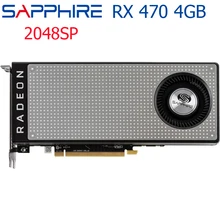 SAPPHIRE RX 470 4GB Grafikkarten Für AMD Radeon GPU RX470 Video Karten PC Computer Spiel Karte HDMI Nicht bergbau 2048 sp Verwendet Karte