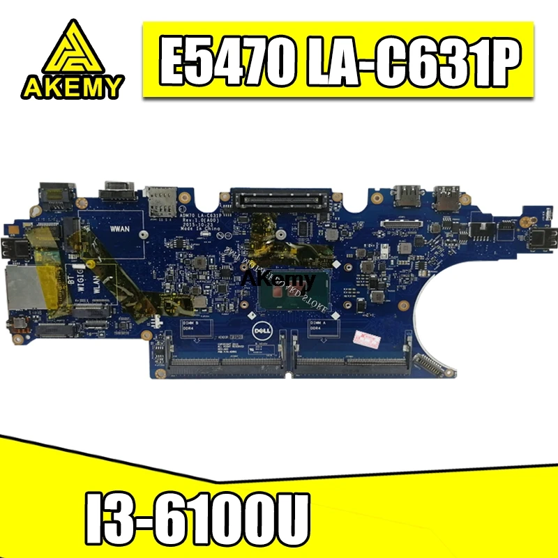E5470 5470 материнская плата для ноутбука DELL CN-00VJ1C 00VJ1C 0VJ1C LA-C631P Материнская плата ноутбука E5470 5470 материнская плата i3-6100U тест проведен