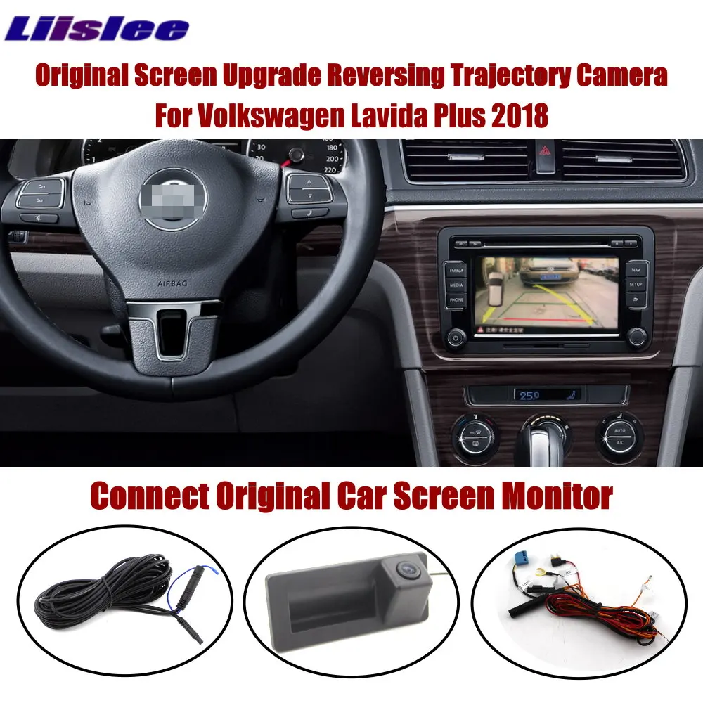 

Liislee For VW Lavida Plus 2018 Connect Original Screen Monitor Trunk Handle Reverse Camera Intelligent Dynamic Trajectory CAM