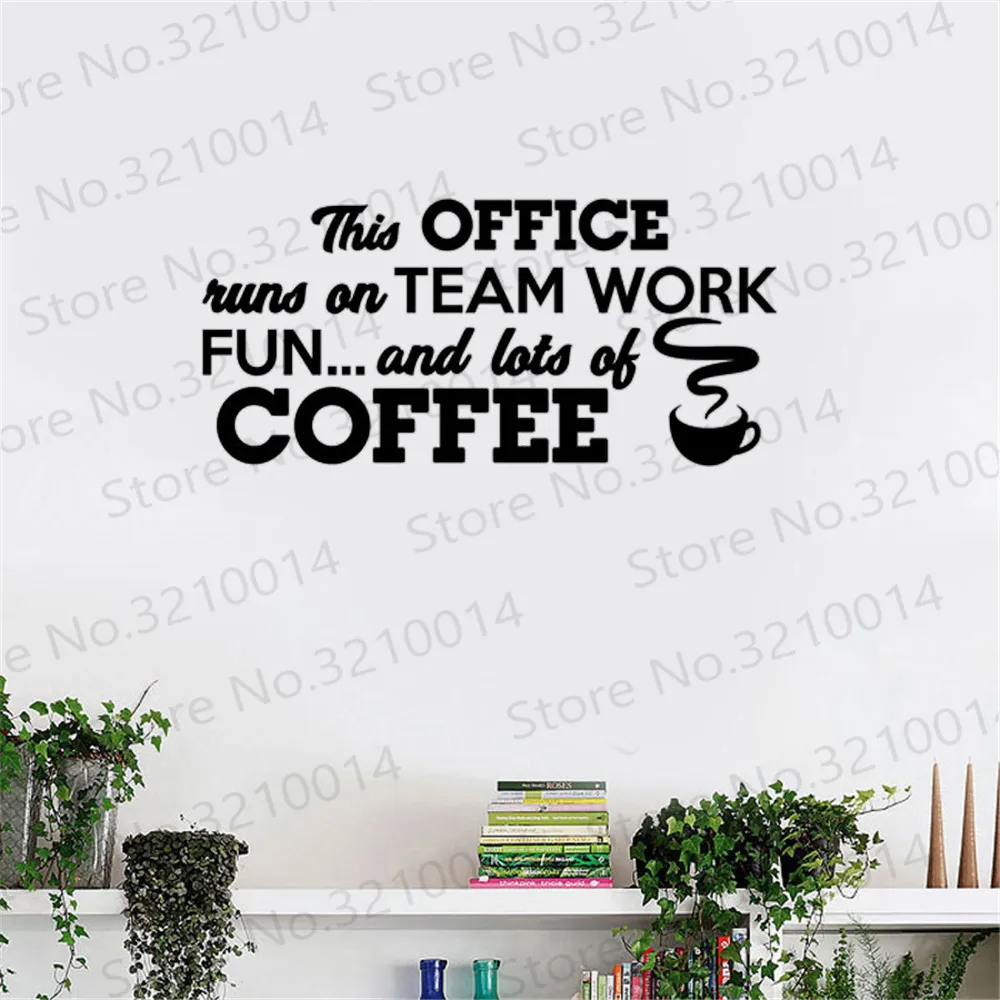 Office Runs On Teamwork And Coffee Break Room Decal Vinyl Wall Decals