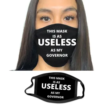 

Unisex Mouth Mask THIS MASK IS AS USELESS AS OUR GOVERNOR Cotton Dust Proof Windproof Face Mask Covering Mascarar Mascarillas