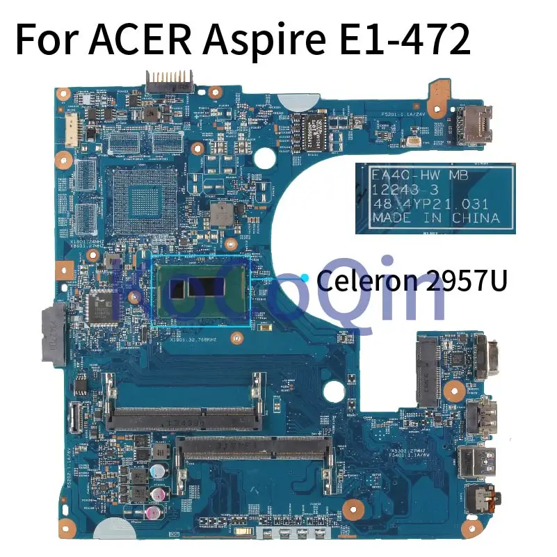 

Для ACER Aspire E1-432 E1-472 Celeron 2957U материнская плата для ноутбука 12243-3 48.4YP21.031G материнская плата ноутбука DDR3