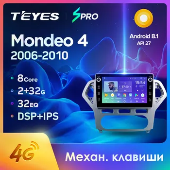 

TEYES SPRO For Ford Mondeo 4 2006 - 2010 Car Radio Multimedia Video Player Navigation GPS Android 8.1 No 2din 2 din dvd