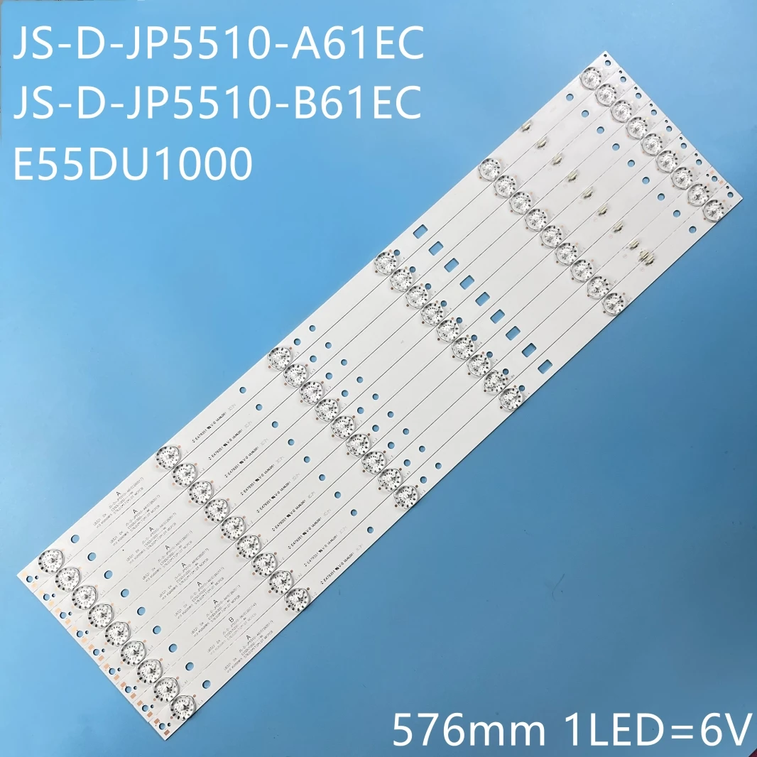 

LED Backlight strip 6 LED JS-D-JP5510-B61EC E55DU1000 JS-D-JP5510-C51EC (60517 E55DU1000 FHD 576.0.0 17.0 1.0T MCPCB C NUOVA