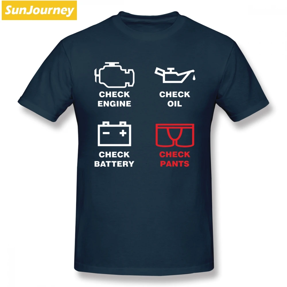 

Check Engine Oil Battery And Check Pants Humor Men T Shirt Dropshipping Oversize O-Neck Cotton Short Sleeve Custom Men's Clothes