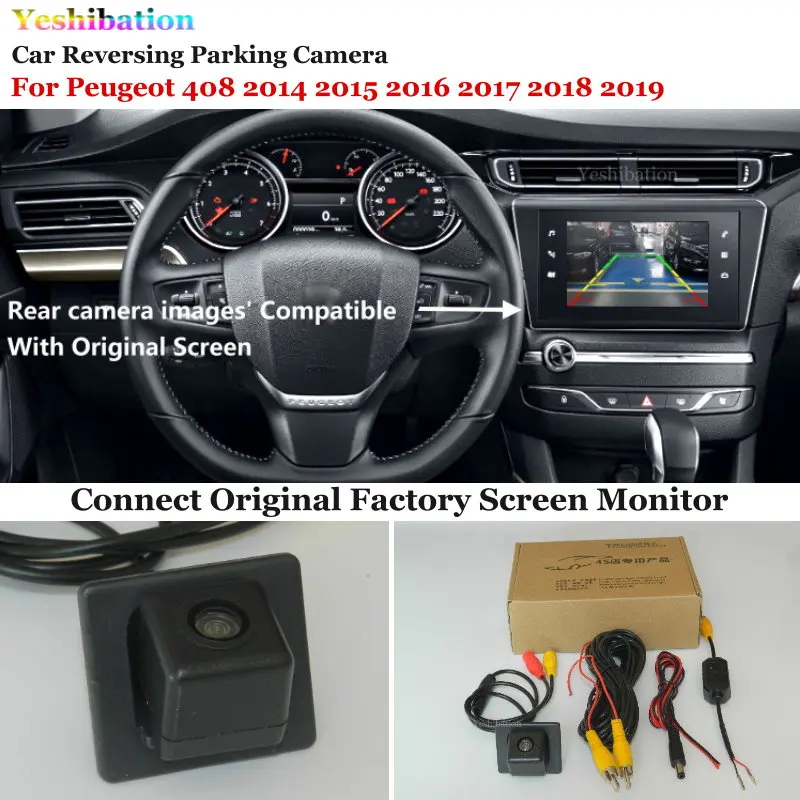 

Автомобильная камера заднего вида для Peugeot 408 2014 2015 2016 2017 2018 2019 - RCA и совместимый оригинальный экран