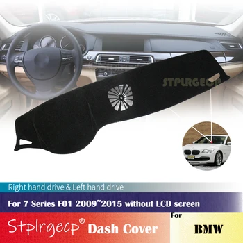

for BMW 7 Series F01 2009-2015 without LCD screen Anti-Slip Dashboard Cover Protective Pad Car Accessories Sunshade Carpet 2010