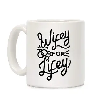 

Wifey for Lifey White 11 Ounce Ceramic Coffee Mug