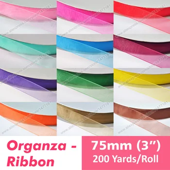 

(200 Yards) 7.5cm 75mm 3" Organza Ribbon Solid Color High Quality 100% Polyester Organza Tapes Wedding Bows Making DIY Craft