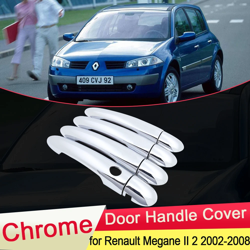 Для Renault Megane II MK2 2002 2003 2004 2005 2006 2007 2008 от модного хромированные дверные ручки крышки