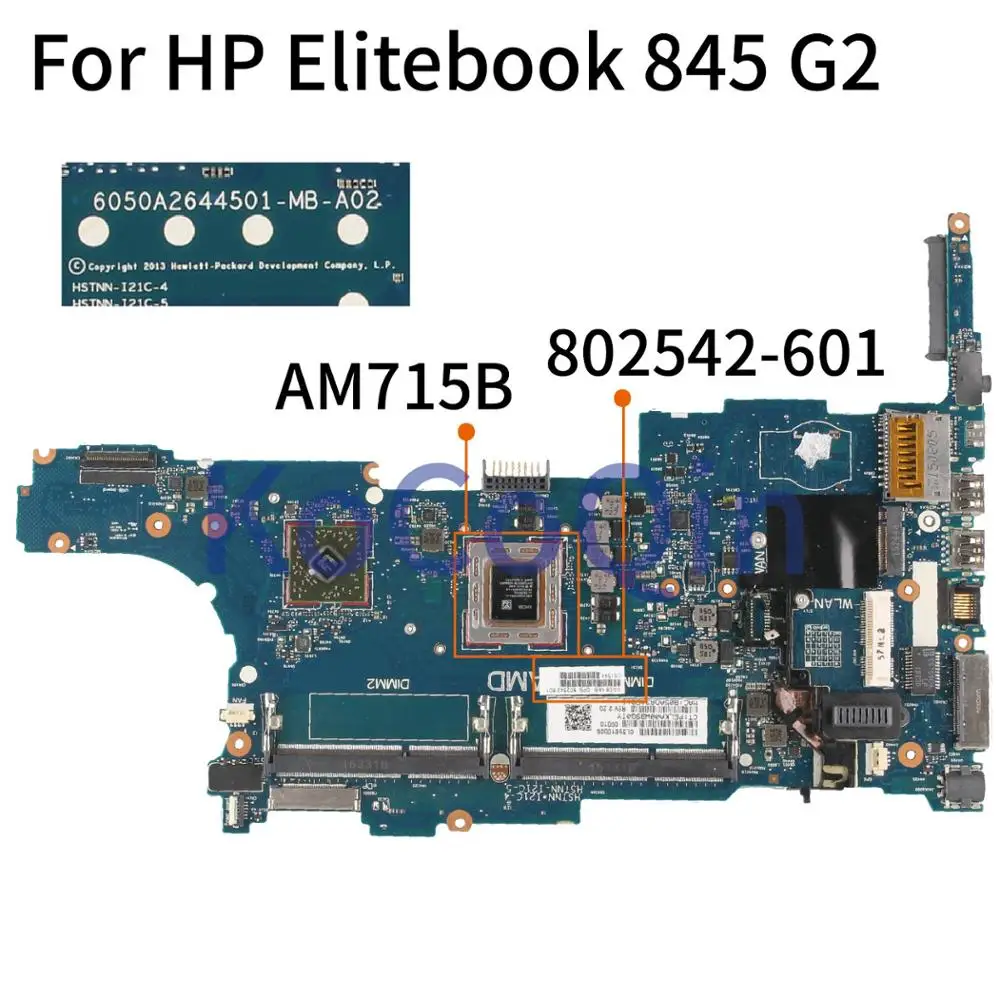 Материнская плата KoCoQin 802542 001 601 для ноутбука HP Elitebook 745 845 G2 Core AM715B материнская