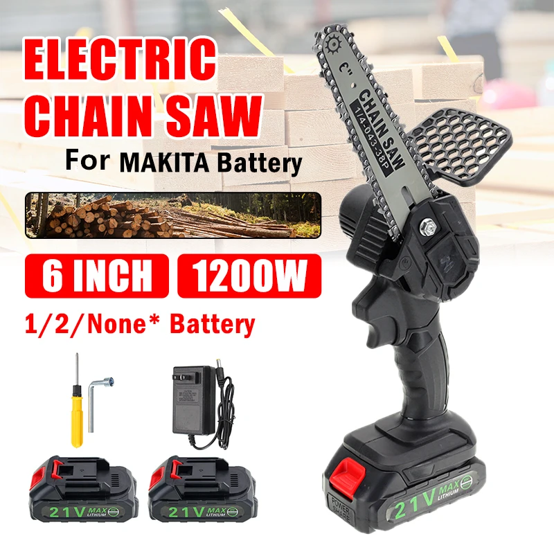 6 INCH 1200W Electric Chain Saw Power Pruning ChainSaw Cordless Garden Tree Logging Woodworking Cutter Tool for Makita Battery