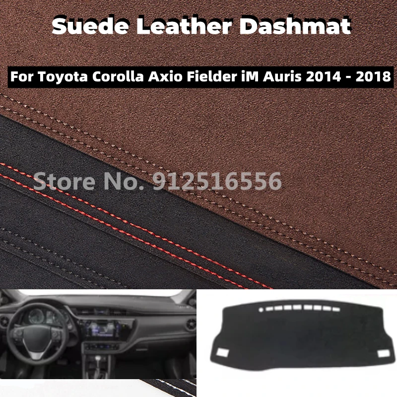 Car Suede Leather Dashmat Dash Mats Pad Dashboard Covers Sun Shade Carpet For Toyota Corolla Axio Fielder iM Auris 2014 - 2018 |