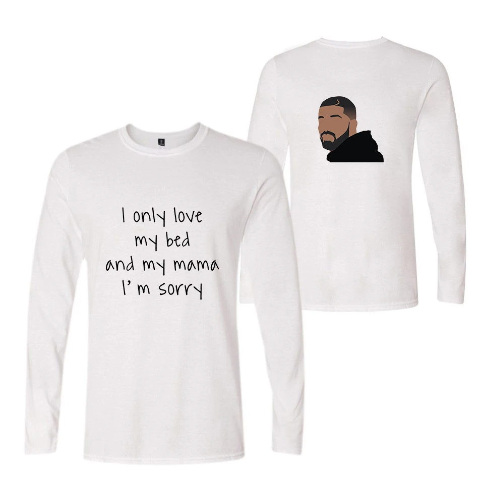 Men Long Sleeve T Shirt Harajuku StreetwearI only love my bed and my mama I'm sorry Print Tshirt Tops Tee Black T-Shirt Cotton Men Long Sleeve T Shirt Harajuku StreetwearI only love my bed and my mama I'm sorry Print Tshirt Tops Tee Black T-Shirt Cotton