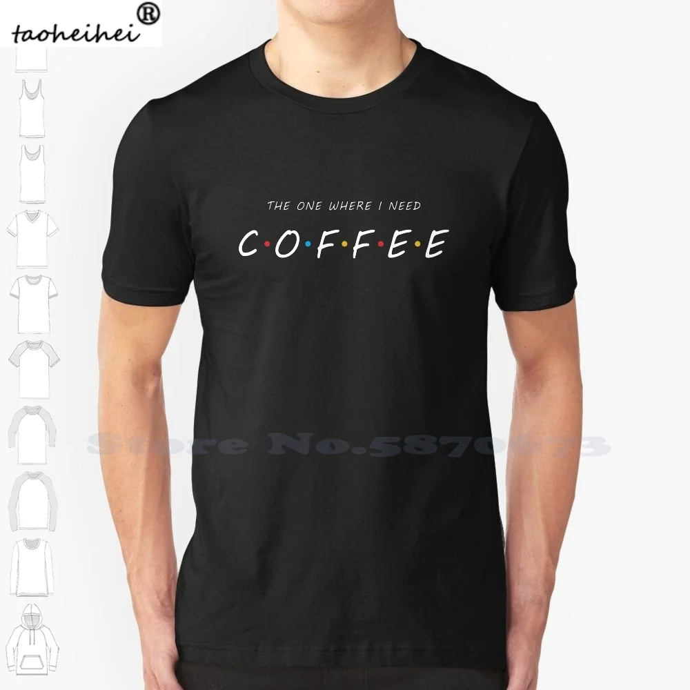 Крутая дизайнерская модная футболка с надписью The One That I Need Coffee Briansmith84 друзья шоу