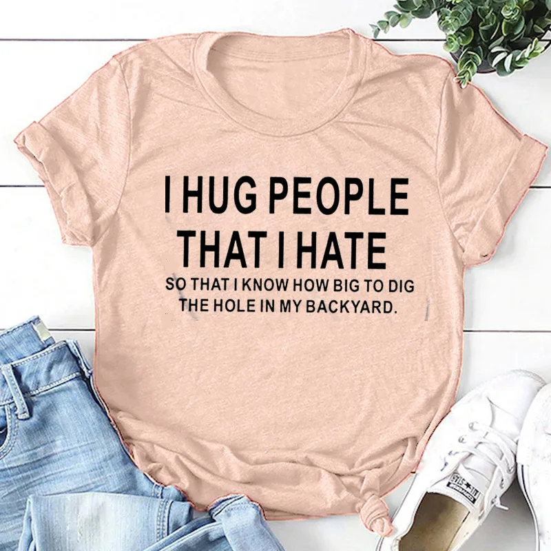 Футболка женская с надписью I Hug People That Hat 100% хлопок Свободный Повседневный Топ