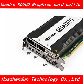 

Brand new original graphics baffle suitable for NVIDIA Quadro K6000 graphics card DP * 2 DVI * 2 bracket 1pcs free shipping