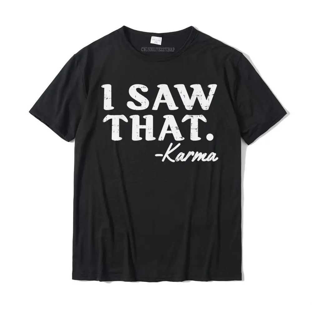 Casual T-Shirt Unique Short Sleeve 2021 New Fashion O-Neck Cotton Fabric Tops Shirt Casual Tees for Male Mother Day I Saw That Karma Funny Yoga Meditation Workout Quote Gift T-Shirt__MZ22937 black