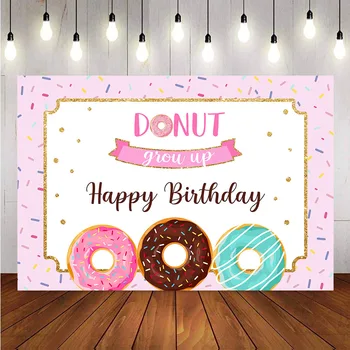 

Donut grow up happy birthday background for photography studio pink girls birthday party decoration backdrop for photo shoot
