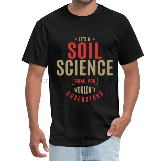 Мужская футболка It's a Soil Science Thing-мужская wo тройники топ | одежда