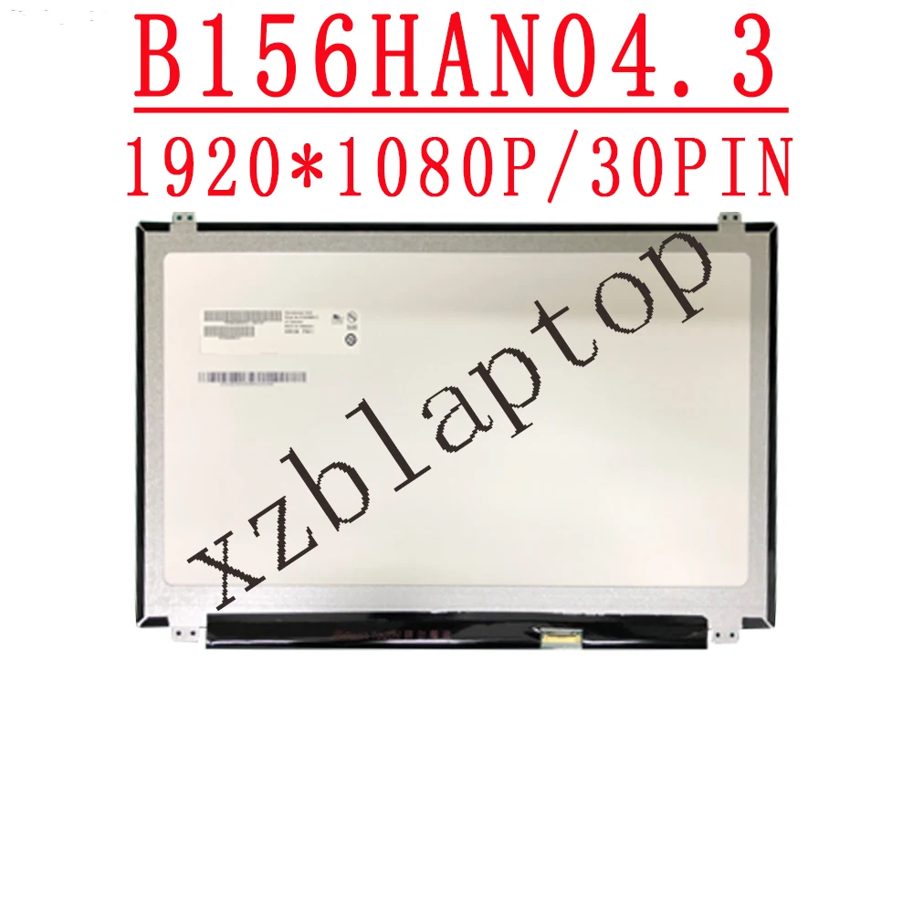 

B156HAN04.3 B156HTN05.1 15,6 "120 Гц, ЖК-экран для ноутбука, IPS 1920*1080 FHD EDP, сменный экран на 30 контактов для панели монитора