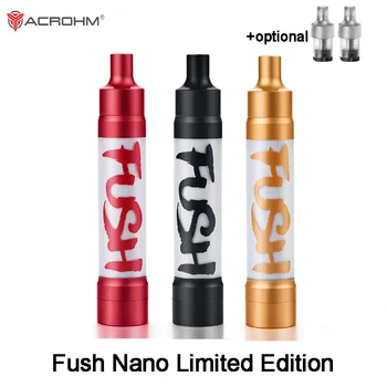 

Original Acrohm Fush Nano Kit Limited Edition 1.8ML Mesh Cartridge 550mAh Battery with 1.0 ohm mesh coil MTL /DTL Vape pen
