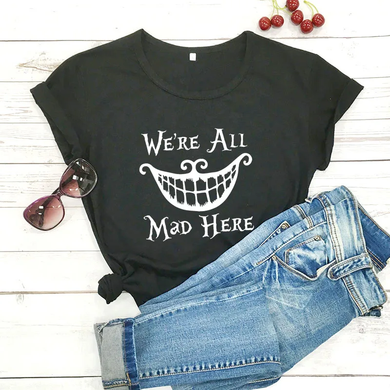 Рубашка We are All Mad Here World Новое поступление женская летняя забавная Повседневная