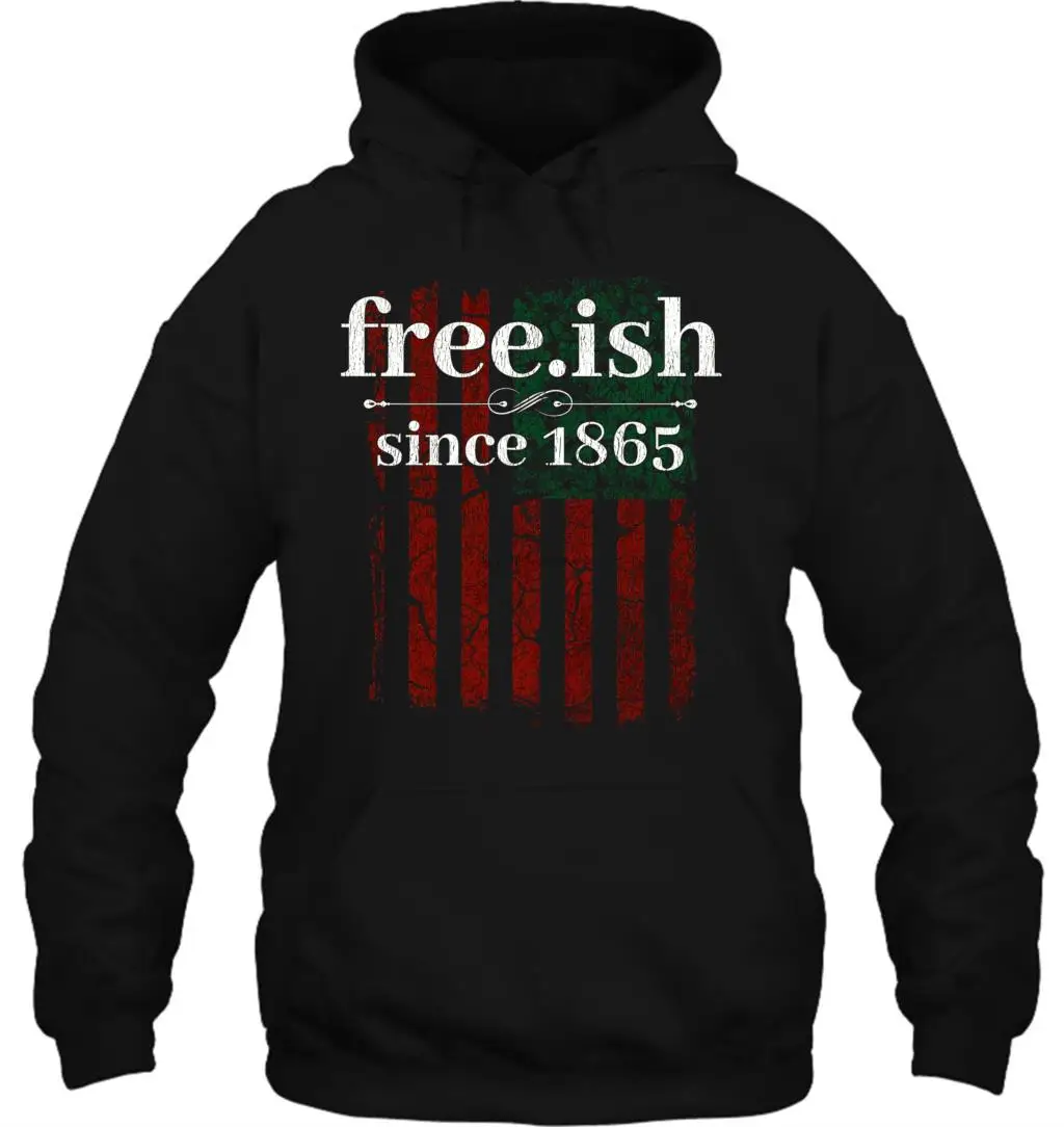Мужская толстовка с капюшоном Free ish Since 1865, подарок на день, женская уличная одежда