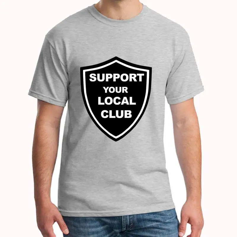 

Funny Support Your Local Club Against Modern Football! t shirt for men Formal 8D Kawaii male female tee t shirts