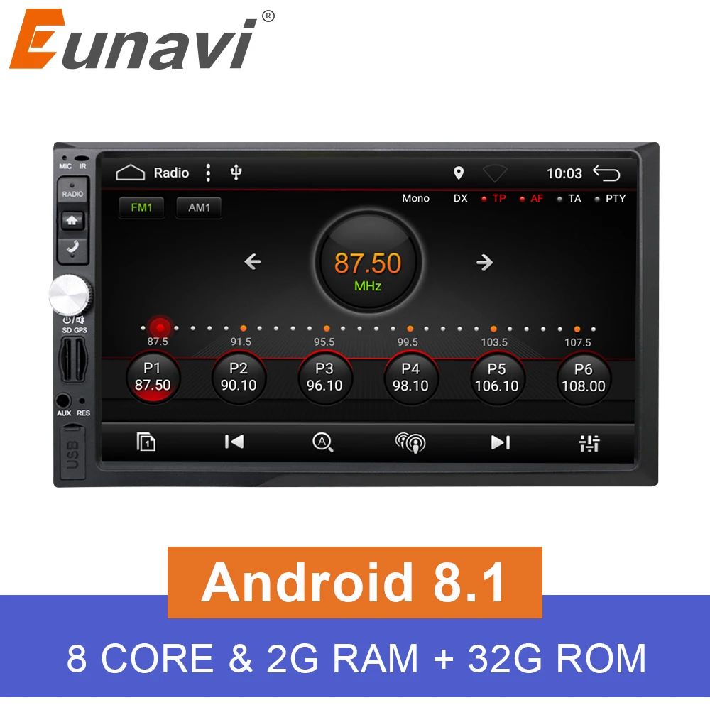 

Eunavi Universal 2 din 7'' Octa 8 core Android 8.1 Car Radio Stereo GPS Navigation Wifi 2G RAM Capacitive Touch Screen 1024*600