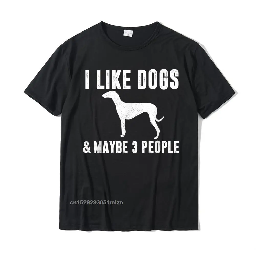 cosie Party Top T-shirts for Men 100% Cotton Summer Fall Tops Shirts Classic Sweatshirts Short Sleeve 2021 Popular Crewneck I LIKE DOGS MAYBE 3 PEOPLE Greyhound Funny Sarcasm Women Mom T-Shirt__5131 black