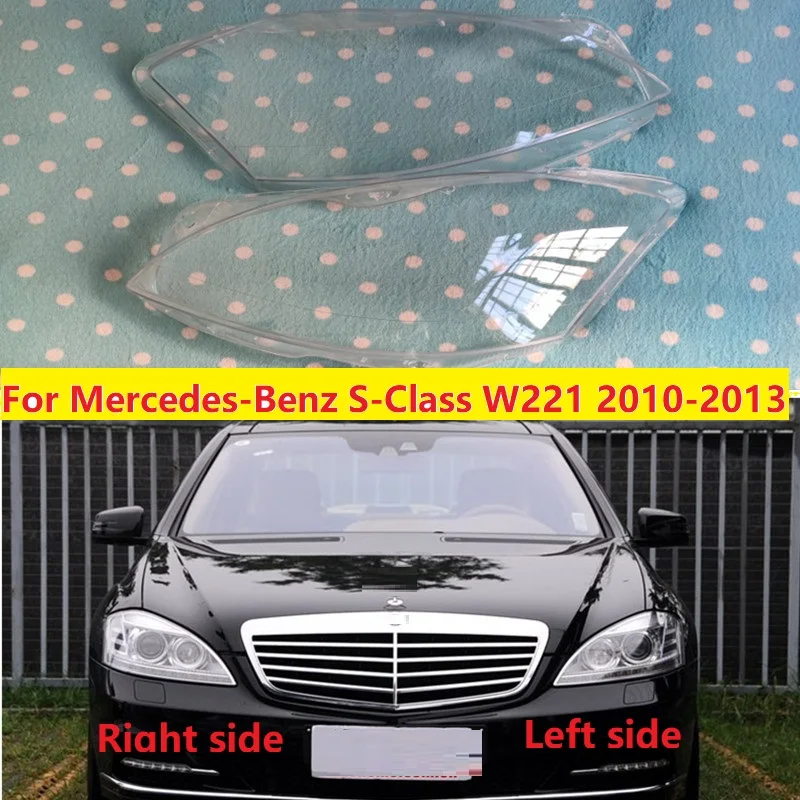 For Benz S-Class W221 S280 S300 S350 S500 2010 2011 2012 2013 Headlight  Cover Lampshade Caps Headlamp Shell Lamp Case Glass Lens
