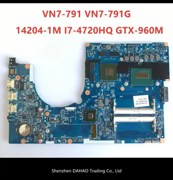 

14204-1M Laptop Motherboard For Acer aspire VN7-791 VN7-791G 448.02G07.001M NBMUT11002 SR1Q8 I7-4720HQ CPU GTX960M GPU 100% work