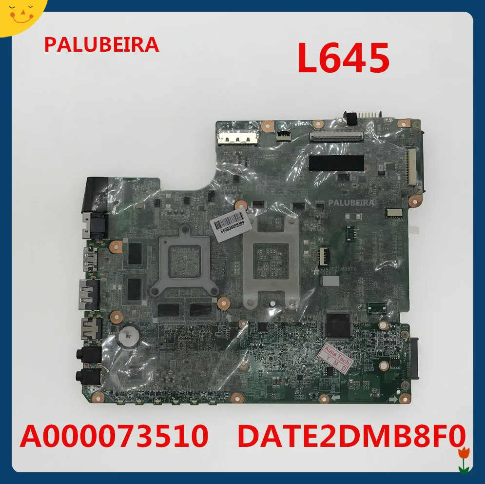 A000073510 DATE2DMB8F0 For toshiba satellite L645 laptop motherboard fully Tested