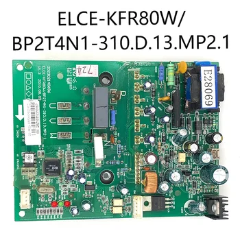 

original for air conditioning Computer used board ELCE-KFR80W/BP2T4N1-310.D.13.MP2-1 ELCE-KFR80W/BP2T4N1-310 good working