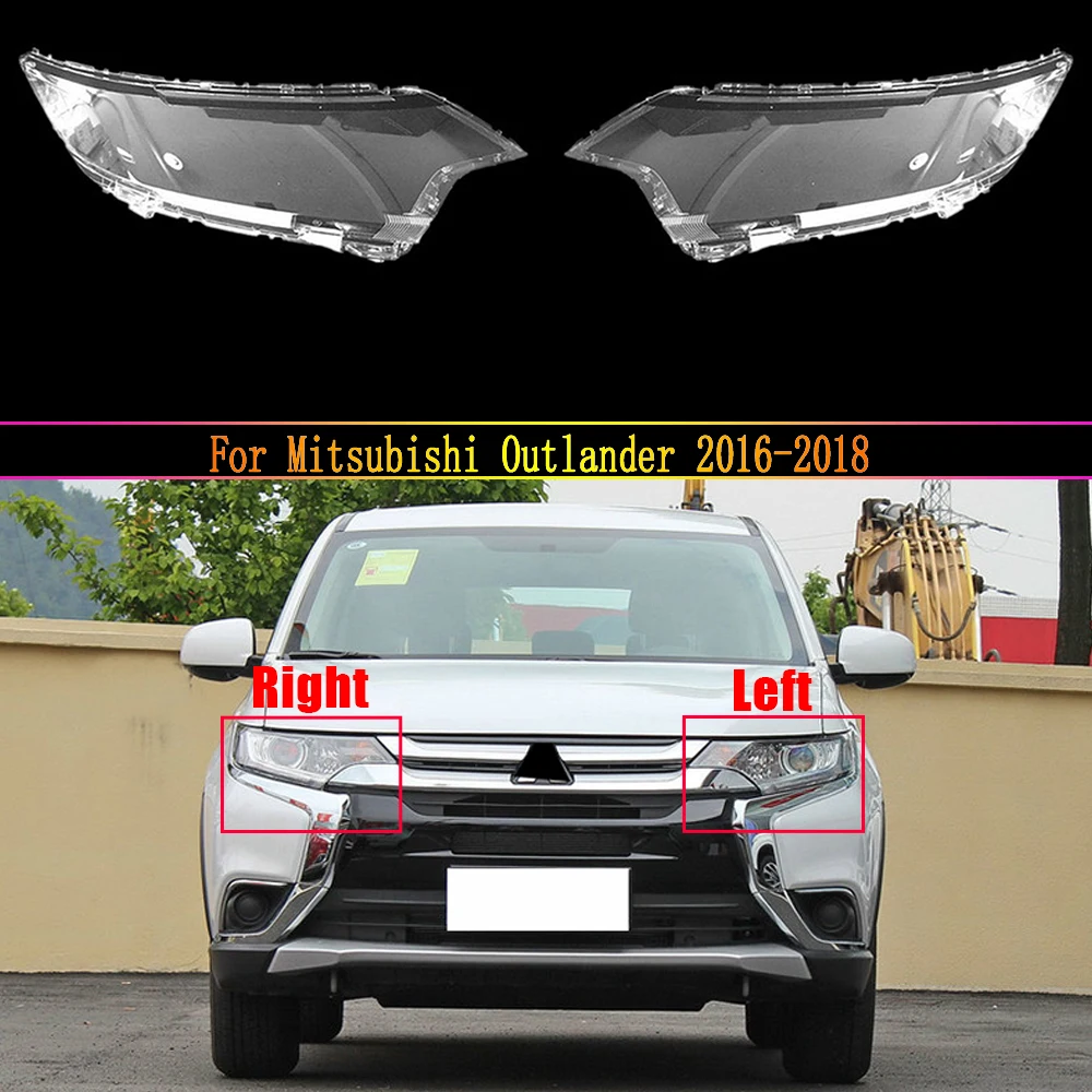 

Car Headlight Lens For Mitsubishi Outlander 2016 2017 2018 Car Headlamp Cover Replacement Auto Shell Cover