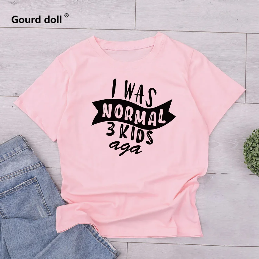 Футболка с надписью «I was normal three kids ago» г. Женские летние футболки, повседневные футболки с круглым вырезом, модные футболки tumblr с графическим принтом - Цвет: IWPINKB