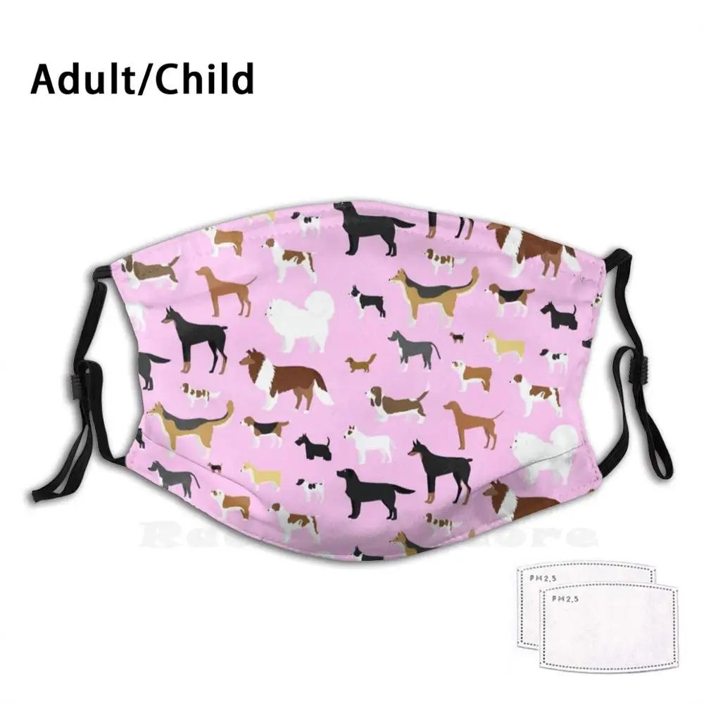 

Dogs For Days ( Pink ) Print Washable Filter Anti Dust Mouth Mask Dogs Dog Animal Doberman Labrador Retriever Lab Dachshund