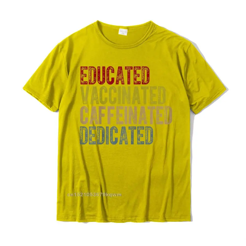 3D Printed Personalized Labor Day 100% Cotton O-Neck Men's Tops Shirt Europe Tops Shirt Rife Short Sleeve T Shirts Educated Vaccinated Caffeinated Dedicated Funny Nurses Gift T-Shirt__4226 yellow
