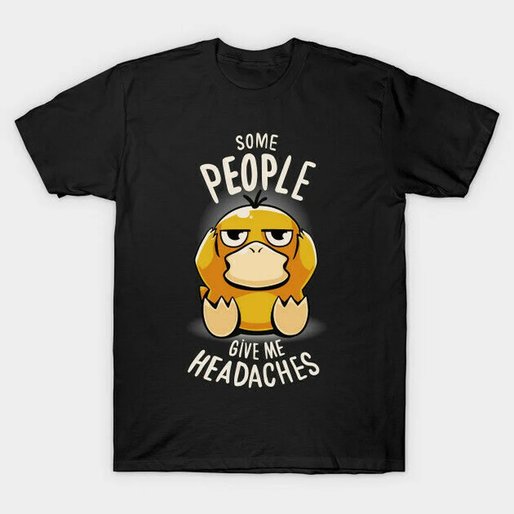 Некоторые люди дают мне головные боли Psyduck забавная черная футболка S-3Xl для