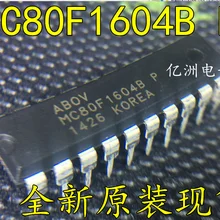 5 шт./лот MC80F1604B MC80F1604BP DIP