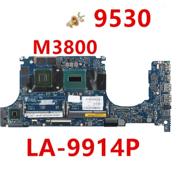 

New Notebook Mainboard For DELL XPS 15 9530 For Laptop Motherboard LA-9914P 0530H3 M3800