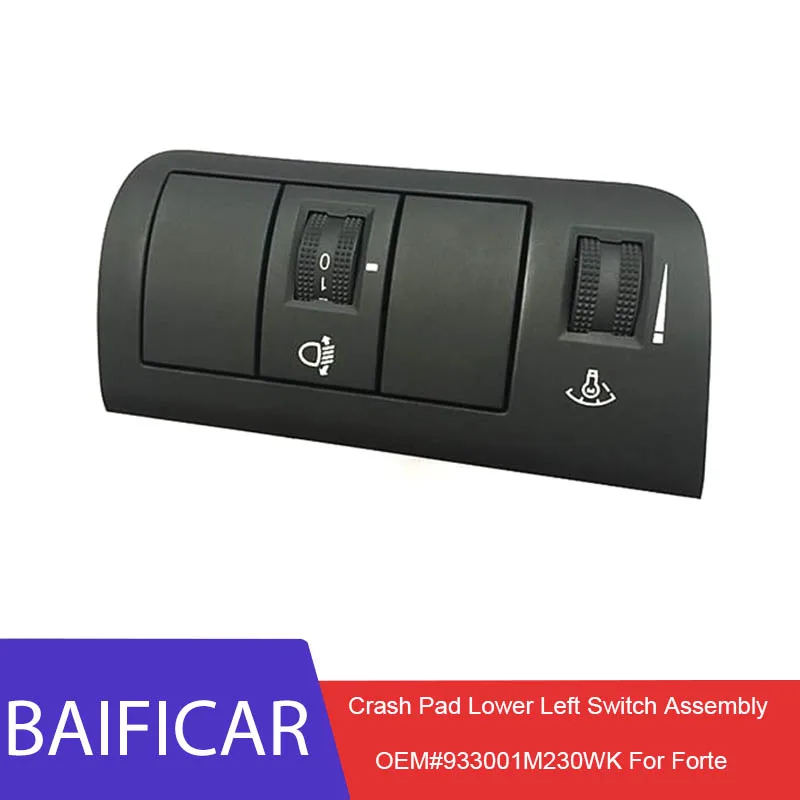 

Baificar Brand New Crash Pad Lower Left Switch Assembly Front Lighting Switch 933001M230WK For Kia Forte All New Cerato