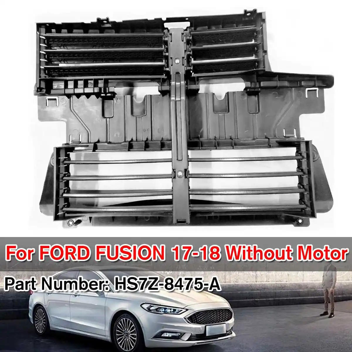 

NEW Radiator Shutter Assembly Grille Shutter Assembly Without motor For Ford Fusion 2017 2018 HS7Z-8475-A