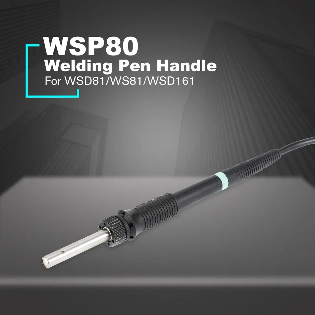 WSP80 24 в 80 Вт паяльник сварочная ручка для WSD81/WS81/WSD161 паяльная станция ручка сварочные инструменты