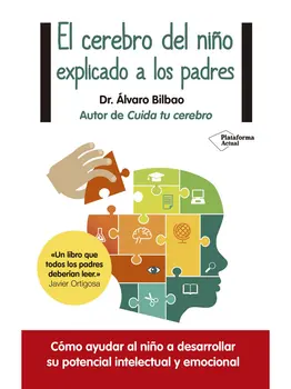 

CHILD 'S BRAIN EXPLAINED TO PARENTS,