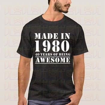 

Newest 2020 Summer Made In 1980 40Years Of Being Awesdme Logo 100% Cotton Casual T Shirt Homme Tops Tees S-4X