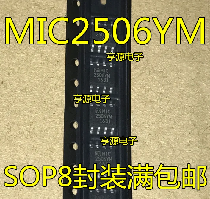 10 шт. MIC2506 MIC2506YM SOP8 уплотнение заполнено новым и оригинальным