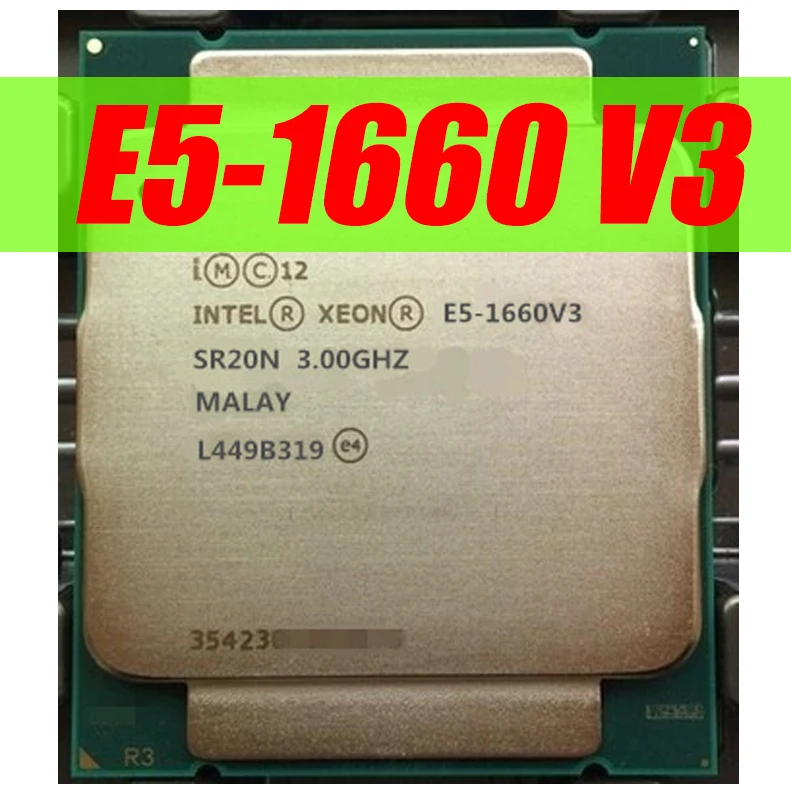 Оригинальный процессор Intel Xeon E5 1660V3 3 0 ГГц 8 ядер 20 МБ SmartCache 140 Вт 1660 V3 DDR4 1866 МГц X99 SR20N