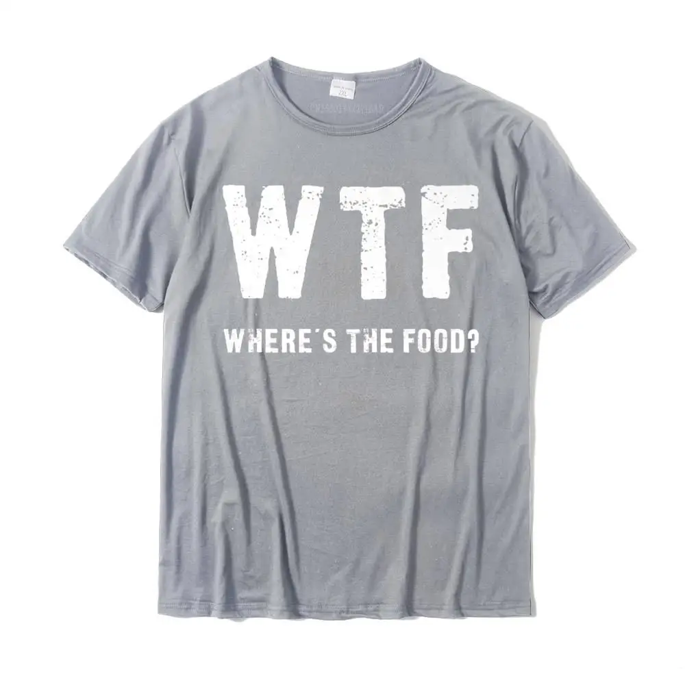  Mens Tshirts Normal Printed Tops Tees Pure Cotton Round Neck Short Sleeve Casual Tops Shirts Summer Top Quality Funny WTF - Where's The Food Premium T-Shirt__MZ17432 grey